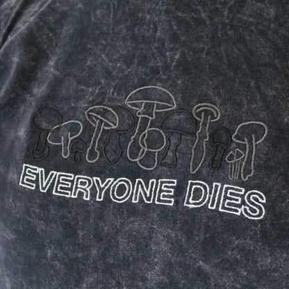Cousins Collective - Everyone Dies Mushrooms Embroidered Acid Wash Unisex T-shirt