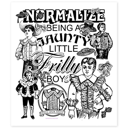 Frilly Boy Print