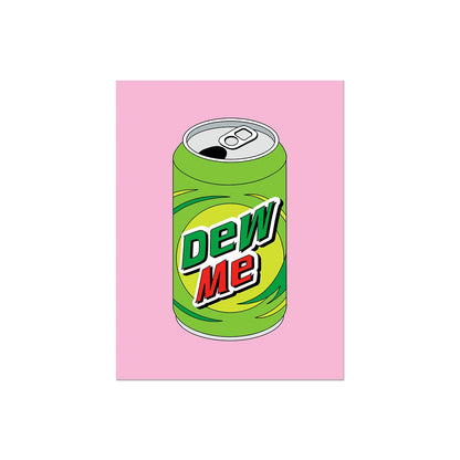 Dew Me Card