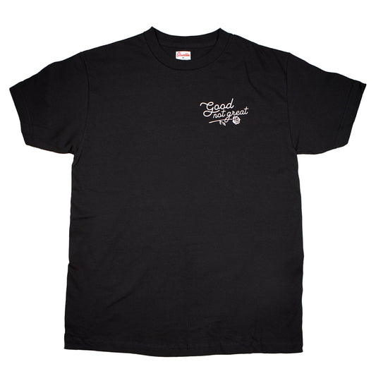 Good Not Great Shirt