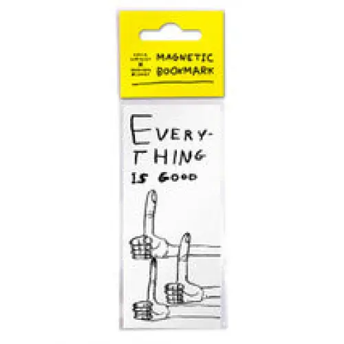Everything Is Good Bookmark - PABOOM