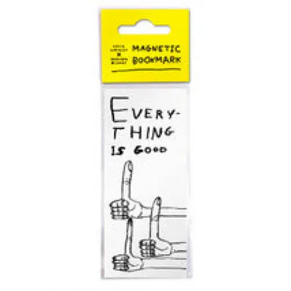 Everything Is Good Bookmark - PABOOM