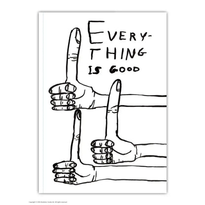 Everything Is Good Lined A6 Notebook - PABOOM