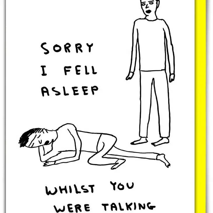 Sorry I Fell ASleep Card - PABOOM
