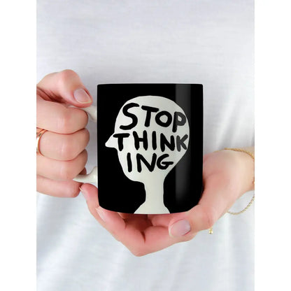 Stop Thinking Mug - PABOOM