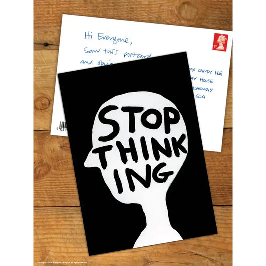 Stop Thinking Postcard - PABOOM