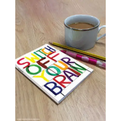 Switch Off Your Brain Lined A5 Notebook - PABOOM