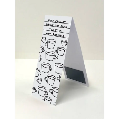 Too Much Tea Magnetic Bookmark - PABOOM