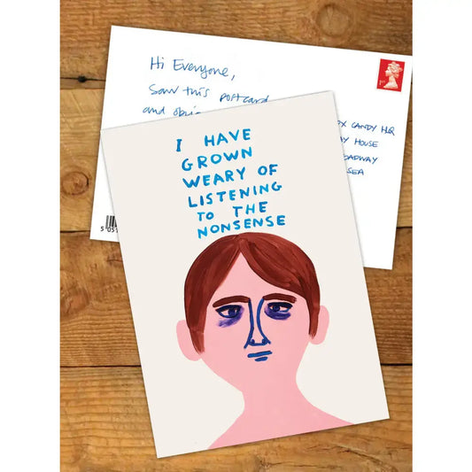 Weary Of The Nonsense Postcard - PABOOM