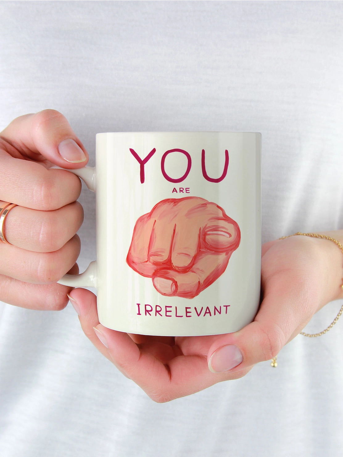 You Are Irrelevant Mug