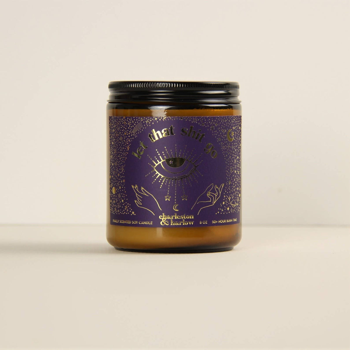Charleston & Harlow Let That Shit Go candle label close-up
