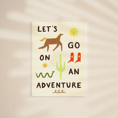 Let's Go On An Adventure Print A4