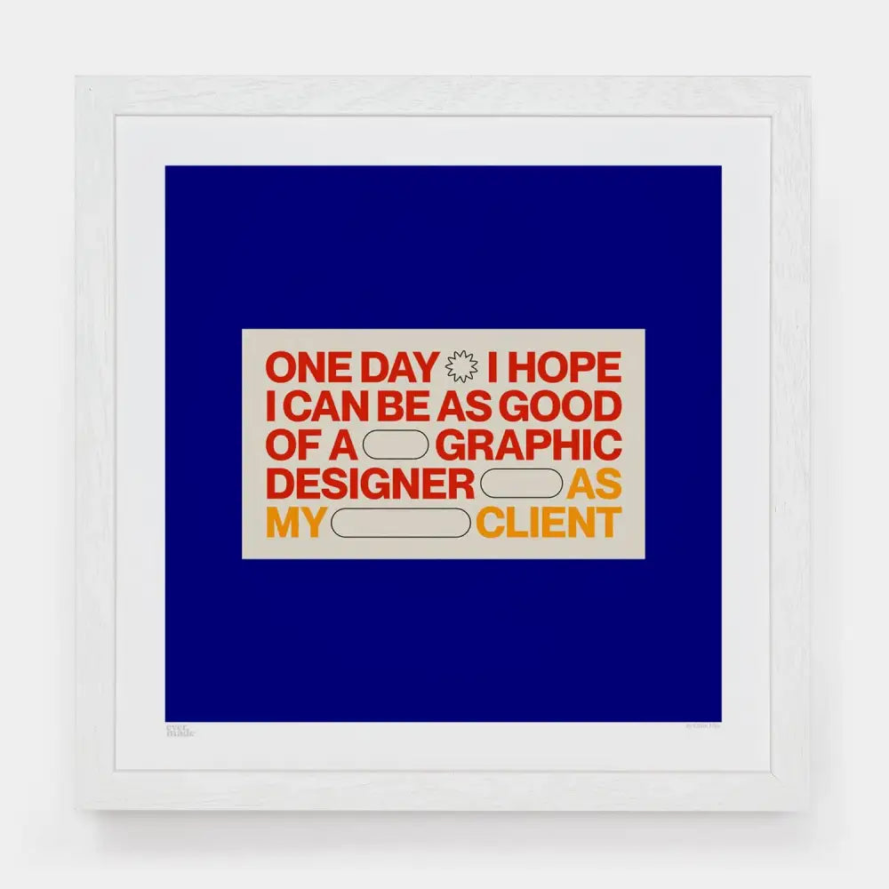 Evermade - As Good Art Print Small [33cm x 33cm] / Unframed