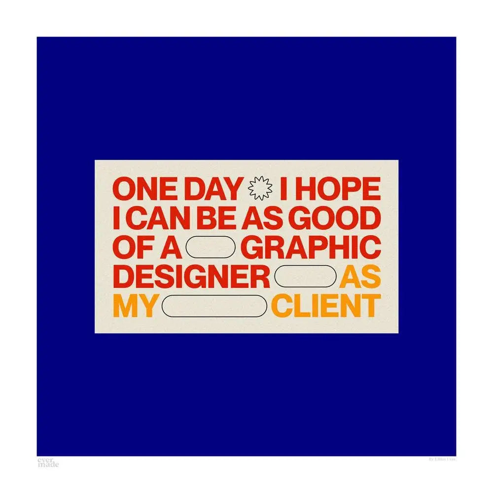 Evermade - As Good Art Print Small [33cm x 33cm] / Unframed