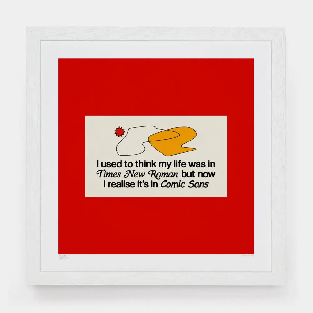 Evermade - Comic Sans Art Print Small [33cm x 33cm] / Unframed