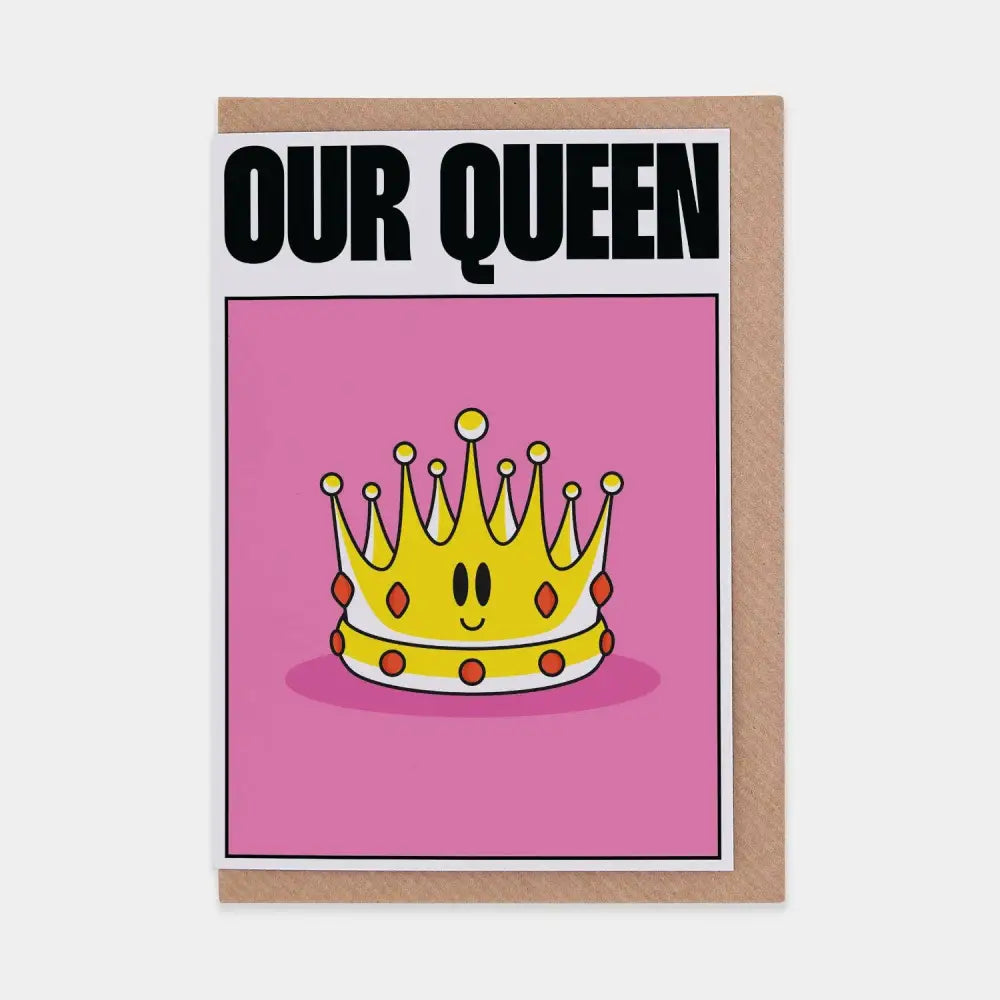Evermade - Our Queen Greetings Card