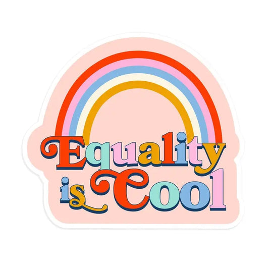 Equality Is Cool Vinyl Sticker - PABOOM