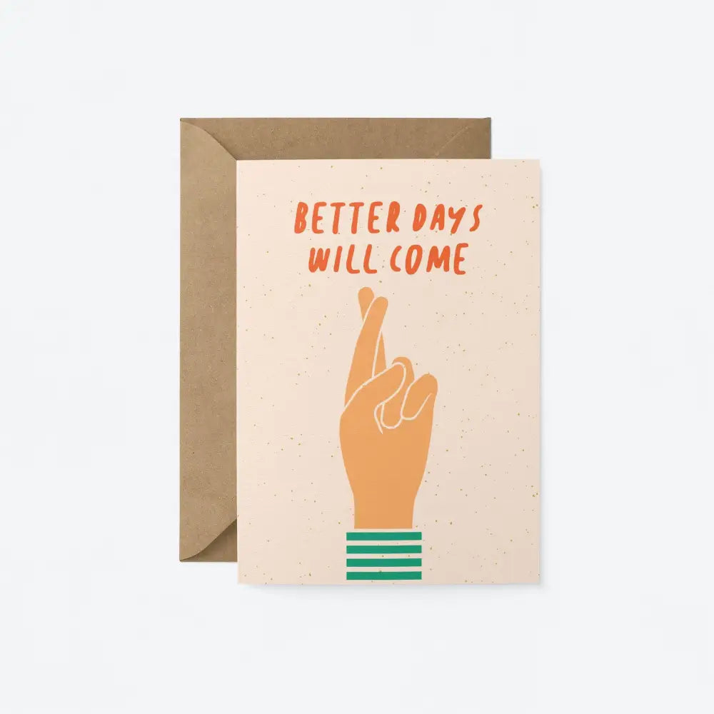 Better Days Will Come Card - PABOOM