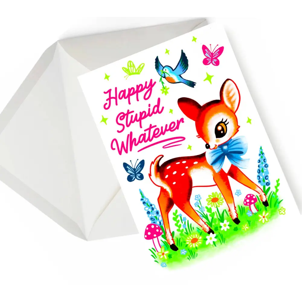 Happy Stupid Whatever Card - PABOOM