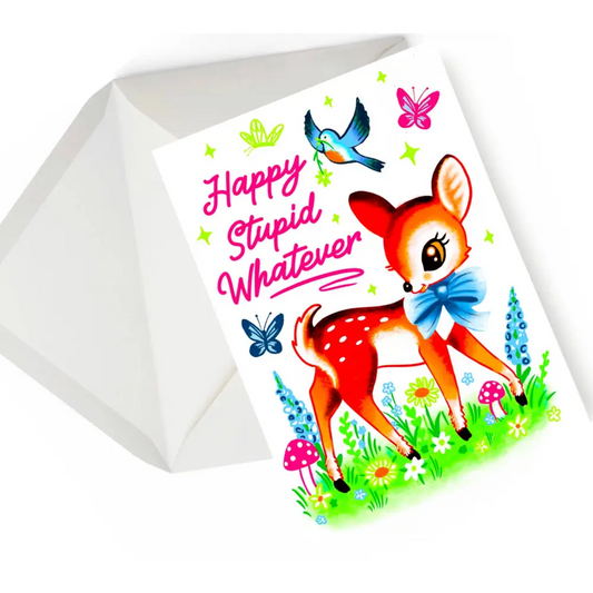 Happy Stupid Whatever Card - PABOOM