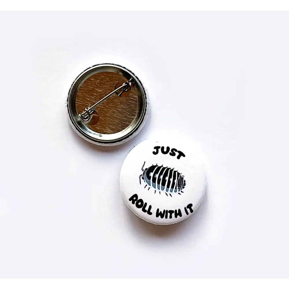 Hissing Mink - Just Roll With It Button - two round pin-back buttons pin
