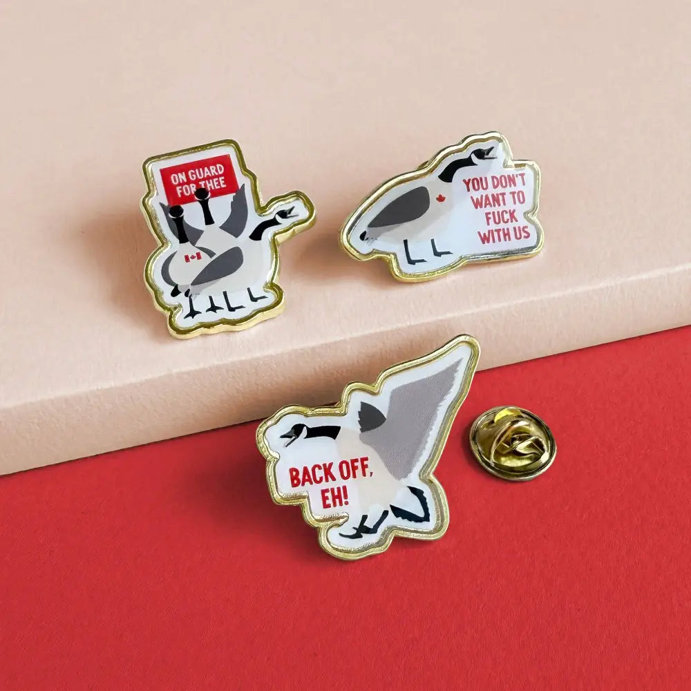 I’ll Know It When I See - Don’t fuck with us Canada goose lapel pin