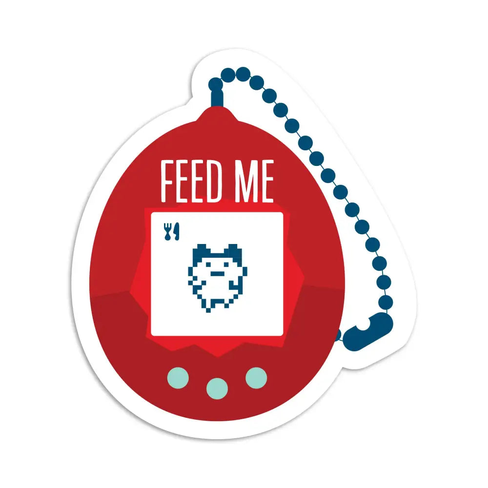 I’ll Know It When I See - Feed me tamagotchi vinyl sticker
