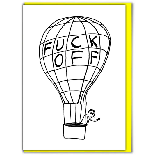 Fuck Off Balloon Card