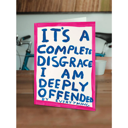 Deeply Offended Card