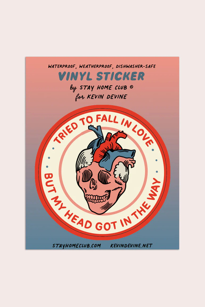 Tried To Fall In Love Vinyl Sticker