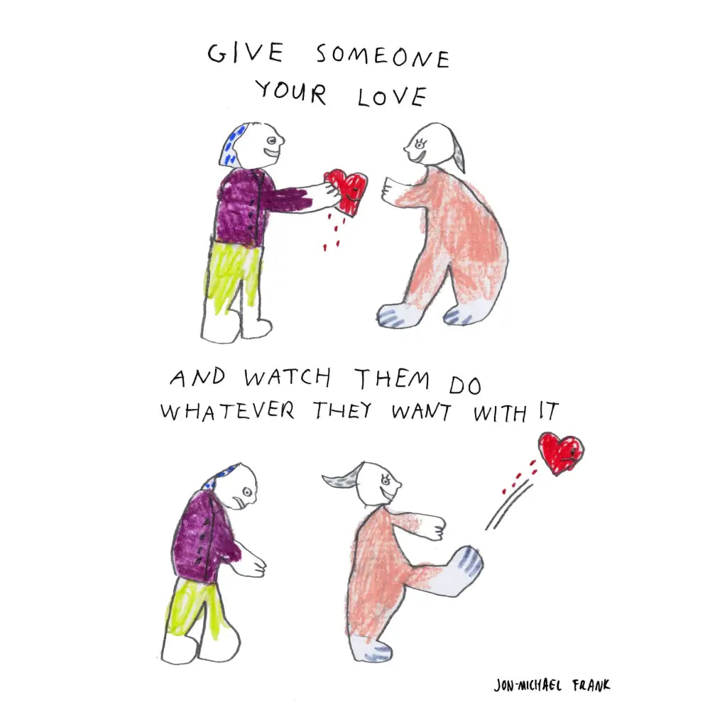 Give Someone Your Love Print - PABOOM