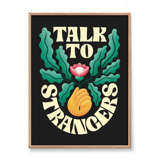 Talk To Strangers Print - PABOOM