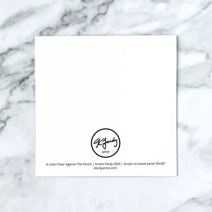 Kristin Fardy Artist - Blank greeting card - A Little Cheer Against The Doom