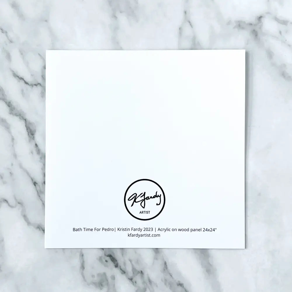 Kristin Fardy Artist - Blank greeting card - Bath Time For Pedro