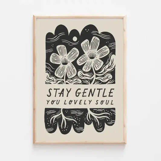 Lauren Marina - Stay Gentle Mindful Art Print