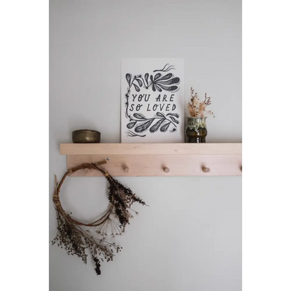 Lauren Marina - ’You Are So Loved’ Thoughtful Art Print Medium