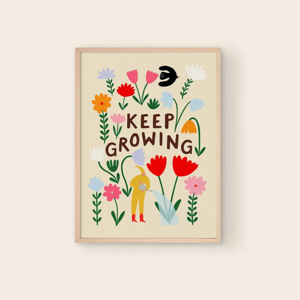 Keep Growing Art Print - PABOOM
