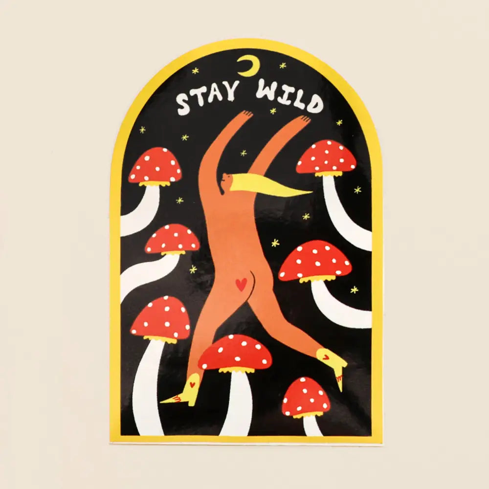 Little Black Cat Illustrated Goods - Mushroom Stay Wild Sticker | Archway Vinyl