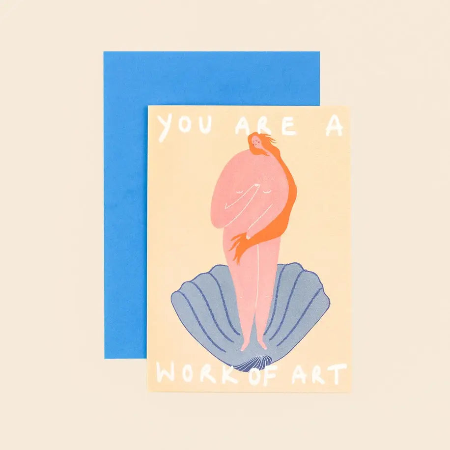 You Are A Work Of Art Card - PABOOM