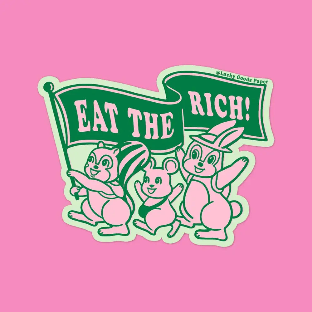 Lucky Goods Paper - Eat the Rich Sticker