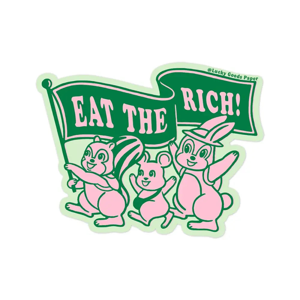 Lucky Goods Paper - Eat the Rich Sticker