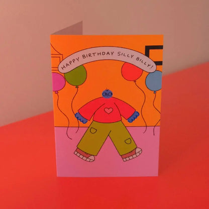 Orange Juice For Dinner - Happy Birthday Silly Billy Card