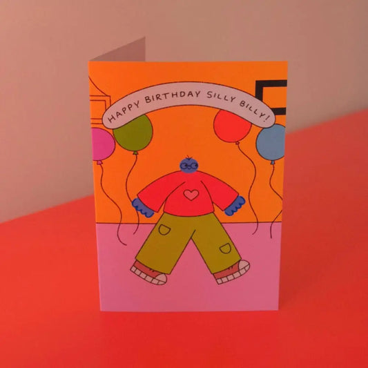 Orange Juice For Dinner - Happy Birthday Silly Billy Card