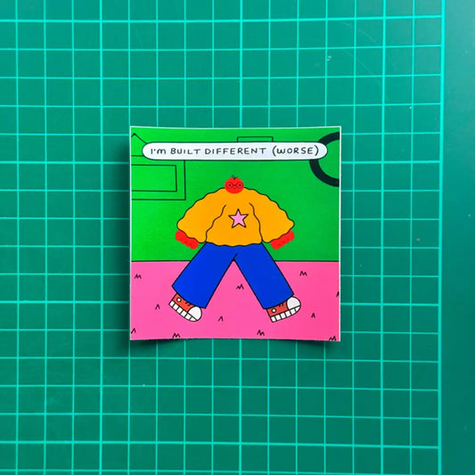 Orange Juice For Dinner - I’m Built Different (Worse) Sticker