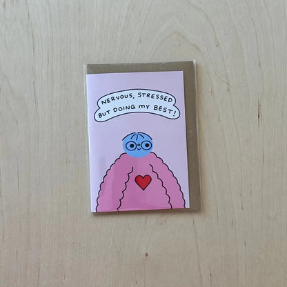 Orange Juice For Dinner - Nervous Stressed But Doing My Best Card