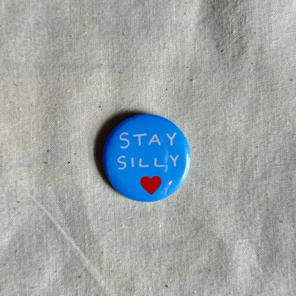 Orange Juice For Dinner - Small Badges Blue Stay Silly Badge