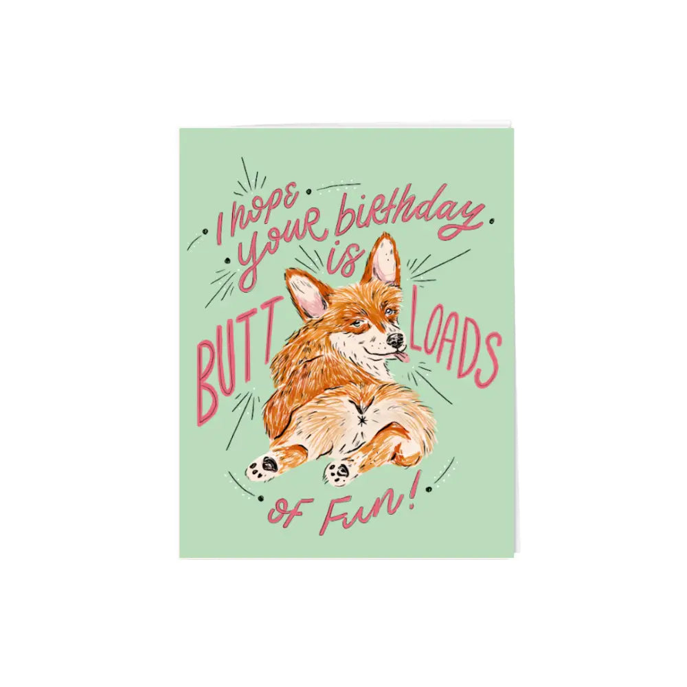 Paper Protégé - Butt-loads of fun Corgi Birthday card