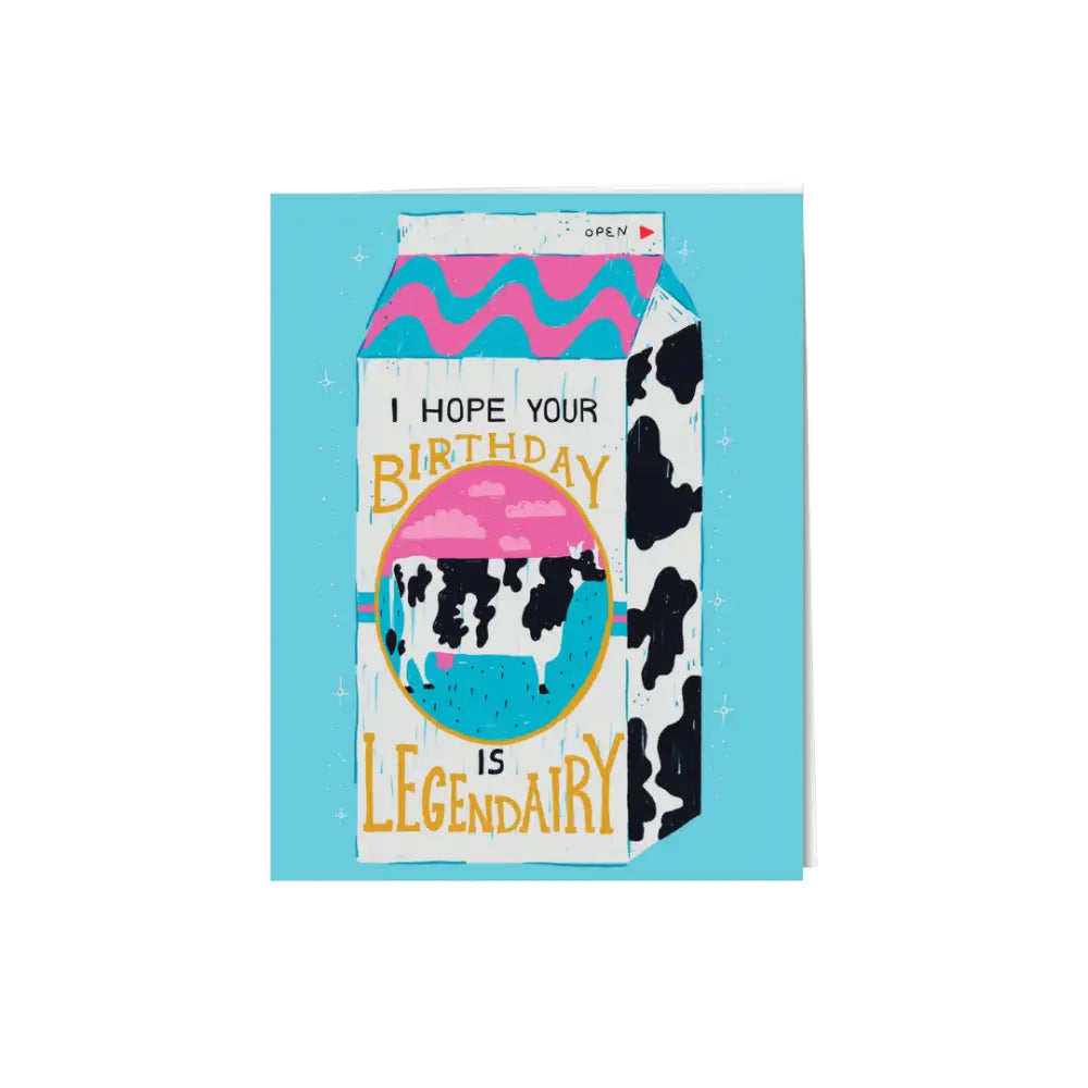 Paper Protégé - Hope Your Birthday is Legen-Dairy