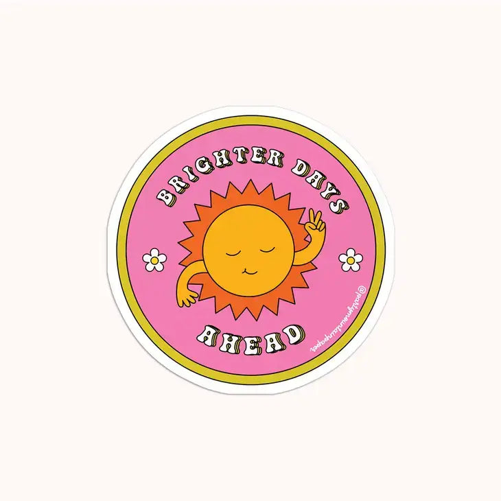 Brighter Days Sticker - PABOOM