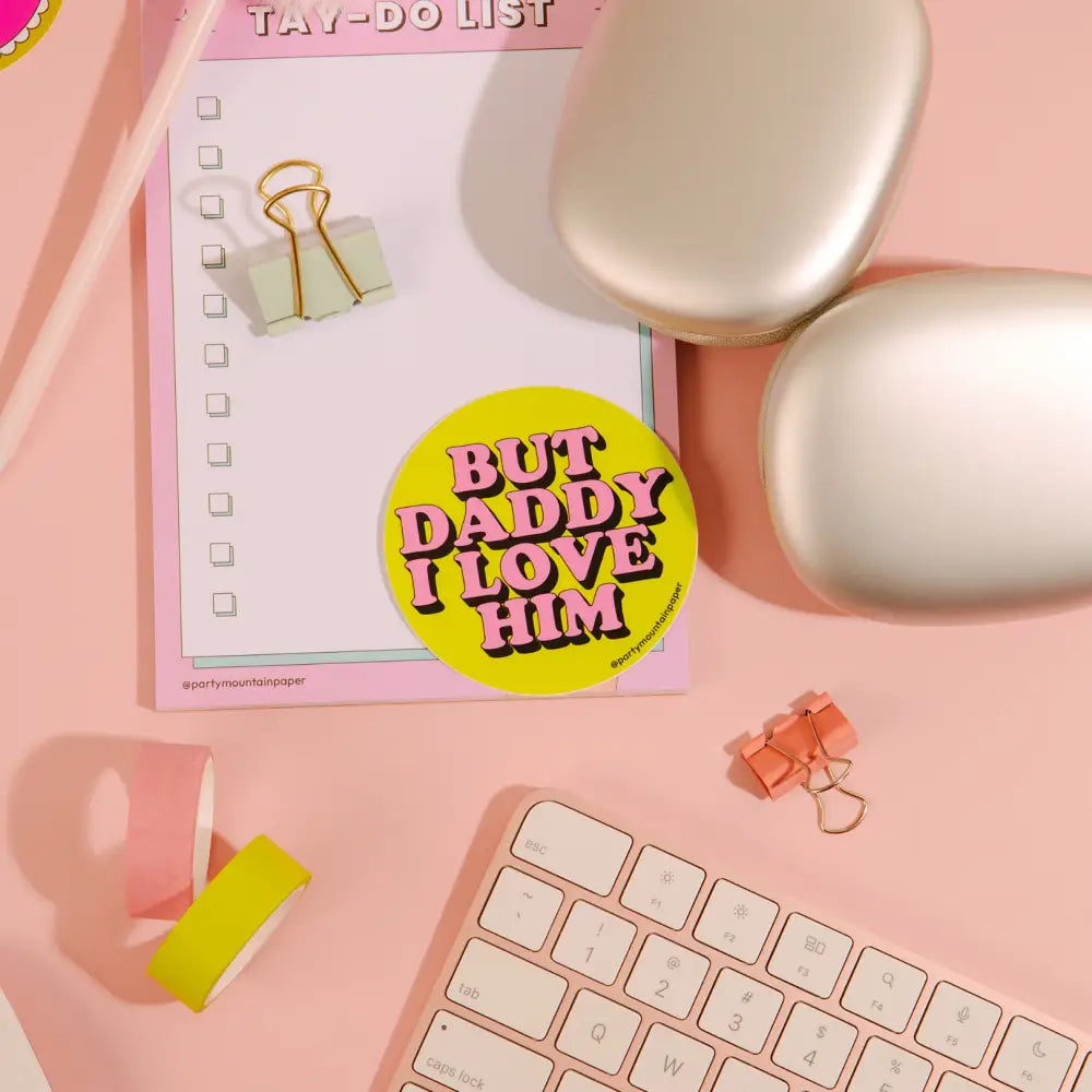 Party Mountain Paper co. - Daddy I Love Him Sticker
